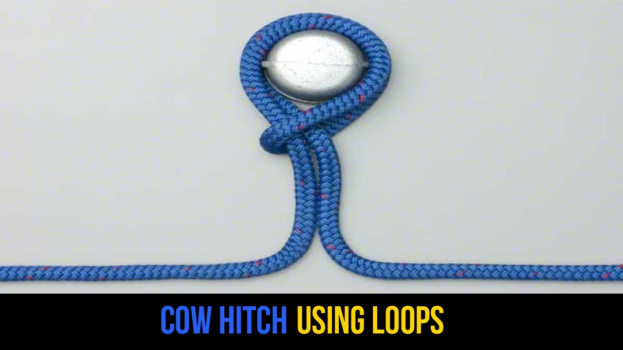 Cow Hitch Using Loops
