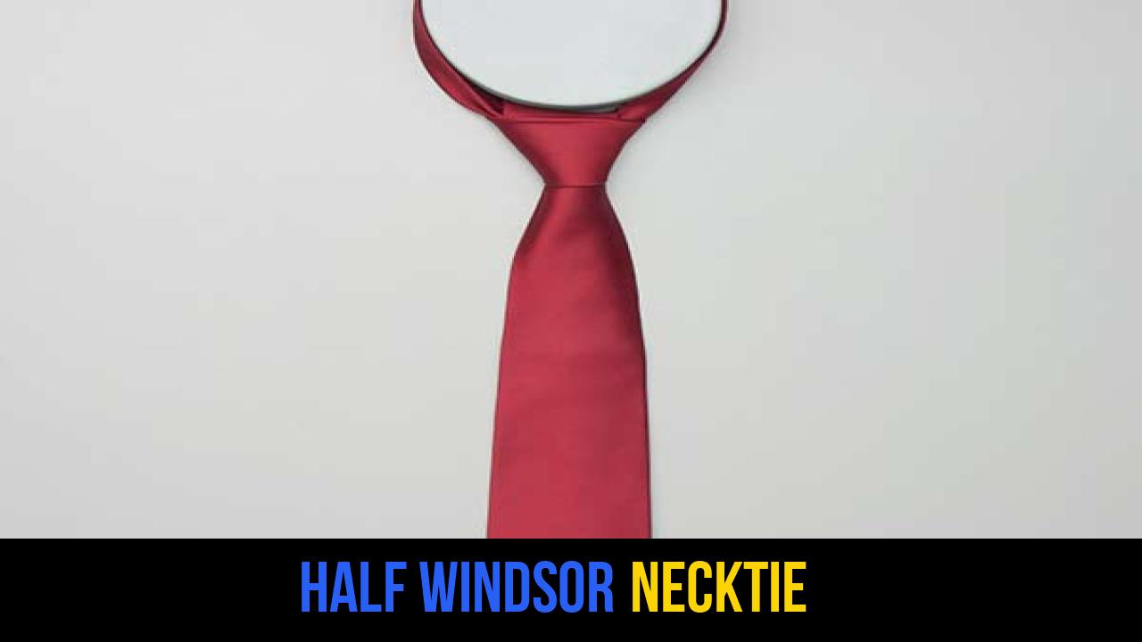 Half Windsor Necktie
