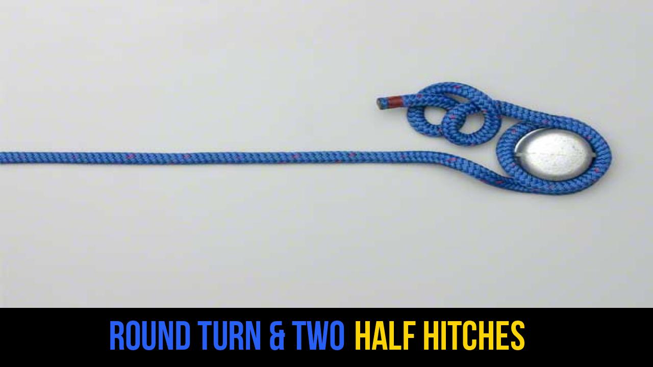 Round Turn & Two Half Hitches
