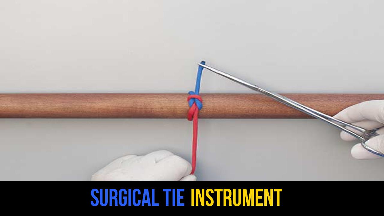 Surgical Tie Instrument