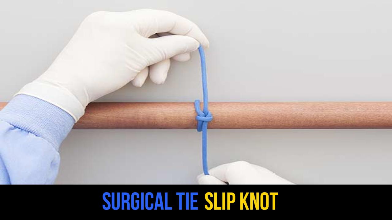 Surgical Tie Slip Knot