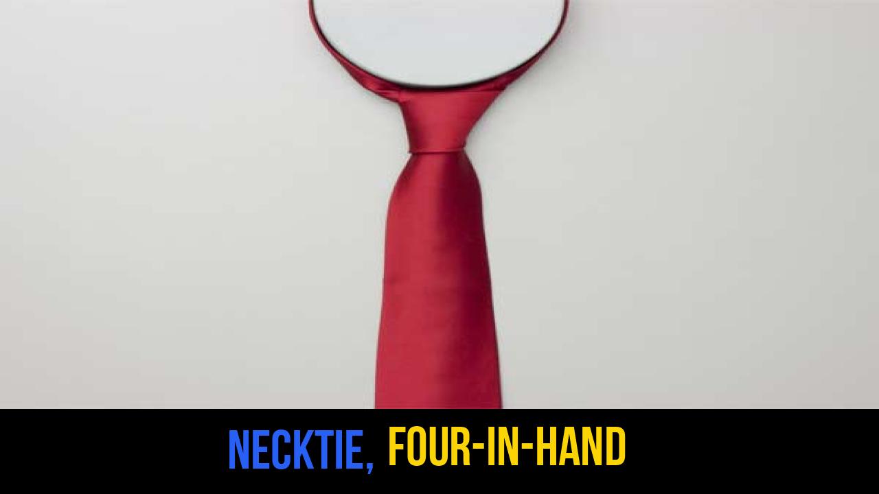 Necktie, Four-in-Hand